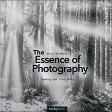 (英文圖書) The Essence of Photography: Seeing and Creativity 平裝版, Rocky Nook, 英文