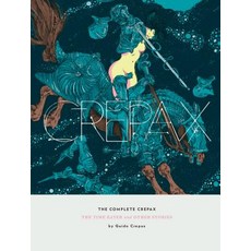 The Complete Crepax: The Time Eater and Other Horror Stories: Volume 2 精裝版, Fantagraphics Books, 英文