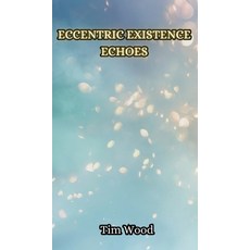 (英文圖書) Eccentric Existence Echoes 精裝版, Creative Arts Management Ou, 英文