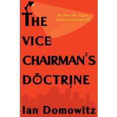 (英文圖書) The Vice Chairman's Doctrine: Rocking the Top in Industry Version 4.0 平裝版, Business Expert Press, 英文