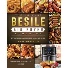 (英文圖書) The No-Fuss Besile Air Fryer Cookbook: Affordable Quick & Easy Recipes to Effortlessly Maste... 平裝版, Gary Pinkerton, 英文