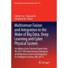 (英文圖書) Multisensor Fusion and Integration in the Wake of Big Data Deep Learning and Cyber Physical ... 平裝版, Springer, 英文