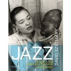 Jazz: Race and Social Change (1870-2019) 平裝版, Oxford University Press, USA, 英文