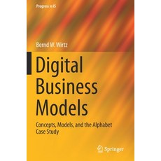 Digital Business Models: Concepts Models and the Alphabet Case Study 平裝版, Springer, 英文