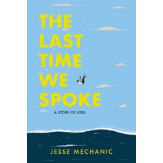 (英文圖書) The Last Time We Spoke: A Story of Loss 平裝版, Street Noise Books, 英文