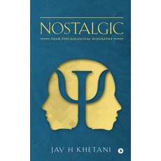 (英文圖書) Nostalgic: Your Psychological Biography 平裝版, Notion Press Media Pvt Ltd, 英文