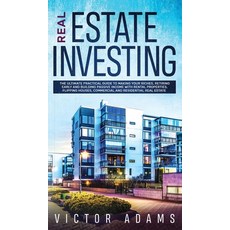 Real Estate Investing The Ultimate Practical Guide To Making your Riches Retiring Early and Buildin... 精裝版, Charlie Piper, 英文