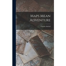 (英文圖書) Maps Mean Adventure 精裝版, Hassell Street Press, 英文