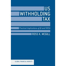 (英文圖書) US Withholding Tax: Practical Implications of QI and FATCA 平裝版, Palgrave MacMillan, 英文