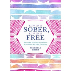 (英文圖書) Living Sober Living Free: A Guided Journal for Women Who Want to Stop Drinking 平裝版, Castle Point Books, 英文