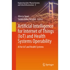 (英文圖書) Artificial Intelligence for Internet of Things (Iot) and Health Systems Operability: AI for I... 精裝版, Springer, 英文