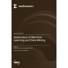 (英文圖書) Application of Machine Learning and Data Mining 精裝版, Mdpi AG, 英文