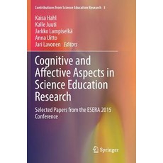 Cognitive and Affective Aspects in Science Education Research: Selected Papers from the Esera 2015 C... 平裝版, Springer, 英文