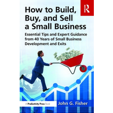(英文圖書) How to Build Buy and Sell a Small Business: Essential Tips and Expert Guidanc... 精裝版, Productivity Press, 英文