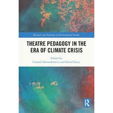 (英文圖書) Theatre Pedagogy in the Era of Climate Crisis 平裝版, Routledge, 英文