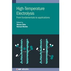 (英文圖書) High-Temperature Electrolysis 精裝版, IOP Publishing Ltd, 英文
