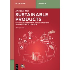 (英文圖書) Sustainable Products: Life Cycle Assessment Risk Management Supply Chains Eco-Design 平裝版, de Gruyter, 英文