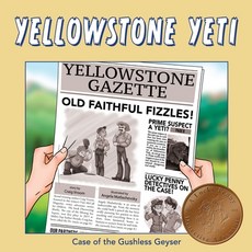(英文圖書)Yellowstone Yeti: Case of the Gushless Geyser 平裝版, Independently Published, 英文