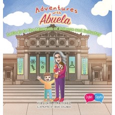 (英文圖書)Adventures with Abuela: Let's go the Museum of Science and Industry 精裝版, Fig Factor Media Publishing, 英文