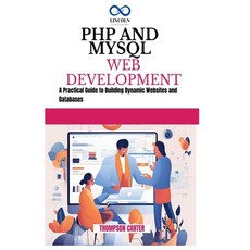 (英文圖書) PHP and MySQL Web Development: A Practical Guide to Building Dynamic Websites a... 平裝版, Independently Published, 英文