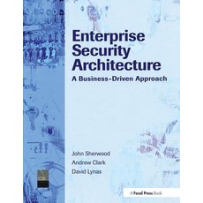 Enterprise Security Architecture: A Business-Driven Approach 精裝版, CRC Press, 英文