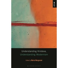 (英文圖書) Understanding Kristeva Understanding Modernism 精裝版, Bloomsbury Academic, 英文