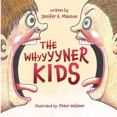(英文圖書)The Whyyyyner KIDS 平裝版, Jenifer E. Maxson, 英文