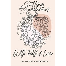 (英文圖書) Setting Boundaries With Faith & Love 平裝版, Independently Published, 英文