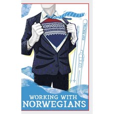 (英文圖書) Working with Norwegians: The guide to work culture in Norway 精裝版, Percival Pub., 英文