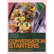 (英文圖書) Conversation Starters: Recipes from the Other Side of the Stove 精裝版, Archway Publishing, 英文