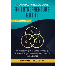 (英文圖書) Financial Intelligence: An Entrepreneurs Guide on Mastering the Game of Money and Building Re... 精裝版, Kazravan Enterprises LLC, 英文