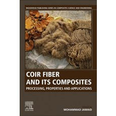 (英文圖書) Coir Fiber and Its Composites: Processing Properties and Applications 平裝版, Woodhead Publishing, 英文