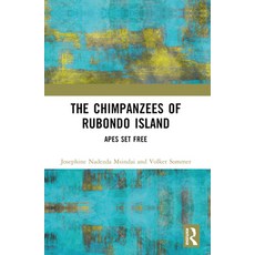 (英文圖書) The Chimpanzees of Rubondo Island: Apes Set Free 平裝版, Routledge, 英文