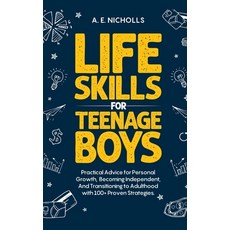 (英文圖書) Li F E S K I LL S F O R T E E N A G E B Oy S: Practical Advice for Personal Gro... 精裝版, Akeso Publishing, 英文