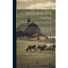 (英文圖書) Eggs and egg Farms; Devoted to Increased egg Production Contributed to by Expert Authorities... 精裝版, Legare Street Press, 英文