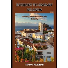 (英文圖書) Journey To Canary Islands: exploring various beauties and serenity 平裝版, Independently Published, 英文