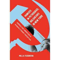 (英文圖書) Yankees in Petrograd Bolsheviks in New York 精裝版, Northern Illinois Universit..., 英文