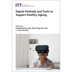(英文圖書) Digital Methods and Tools to Support Healthy Ageing 精裝版, Institution of Engineering ..., 英文