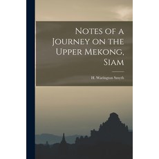(英文圖書) Notes of a Journey on the Upper Mekong Siam 平裝版, Legare Street Press, 英文