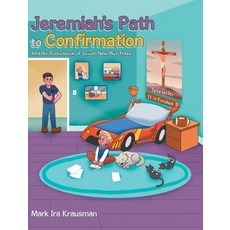 (英文圖書)Jeremiah's Path to Confirmation: And his Pocketbook of Seven Nine Plus Three 精裝版, Covenant Books, 英文