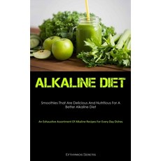 (英文圖書) Alkaline Diet: Smoothies That Are Delicious And Nutritious For A Better Alkaline Diet (An Exh... 平裝版, Allen Jervey, 英文