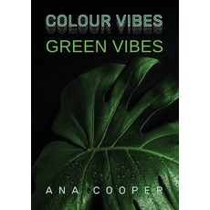 (英文圖書) Green Vibes: The author is a backpacker who started to travel the world alone to bond better ... 平裝版, Ana Cooper, 英文