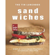 (英文圖書) The Tin Lunchbox Sandwiches: Simple Lunchbox-Friendly Sandwich Recipes 平裝版, Independently Published, 英文