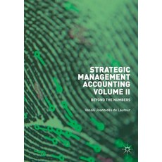 (英文圖書) Strategic Management Accounting Volume II: Beyond the Numbers 平裝版, Palgrave MacMillan, 英文