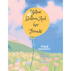 (英文圖書)Yellow Balloon and her Friends 平裝版, Independently Published, 英文