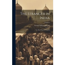 (英文圖書) The Stranger in India: Or Three Years in Calcutta; Volume 1 精裝版, Legare Street Press, 英文