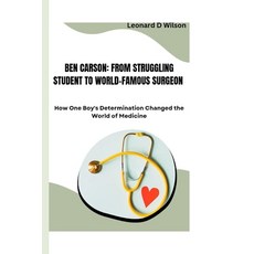(英文圖書)Ben Carson: FROM STRUGGLING STUDENT TO WORLD-FAMOUS SURGEON: How One Boy's Deter... 平裝版, Independently Published, 英文