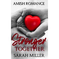 (英文圖書) Stronger Together: Amish Romance 平裝版, Independently Published, 英文