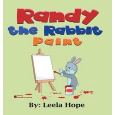 (英文圖書)Randy the Rabbit Paints 精裝版, Heirs Publishing Company, 英文