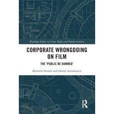 (英文圖書) Corporate Wrongdoing on Film: The 'Public Be Damned' 平裝版, Routledge, 英文